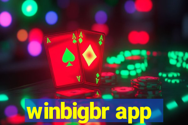 winbigbr app